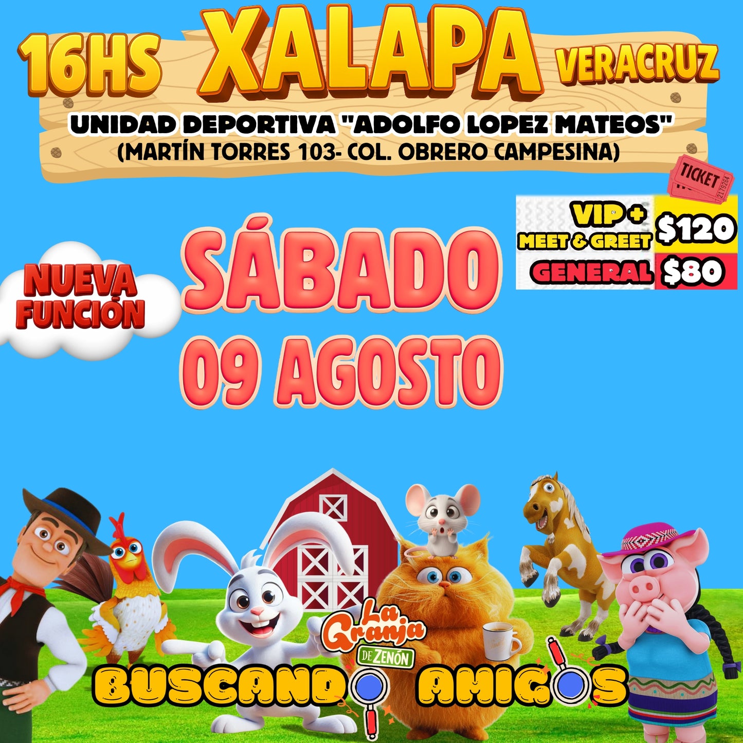 ¡NUEVA FUNCIÓN! La Granja de Zenón en XALAPA-VERACRUZ / 🗓️ 09 de AGOSTO - 16:00hs